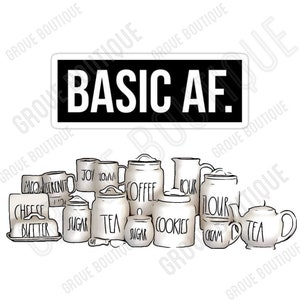 May include: A collection of white ceramic kitchen canisters and mugs with black lettering. The canisters are labeled with various kitchen staples like "Coffee", "Sugar", and "Cookies". Above, a black rectangle reads "BASIC AF."