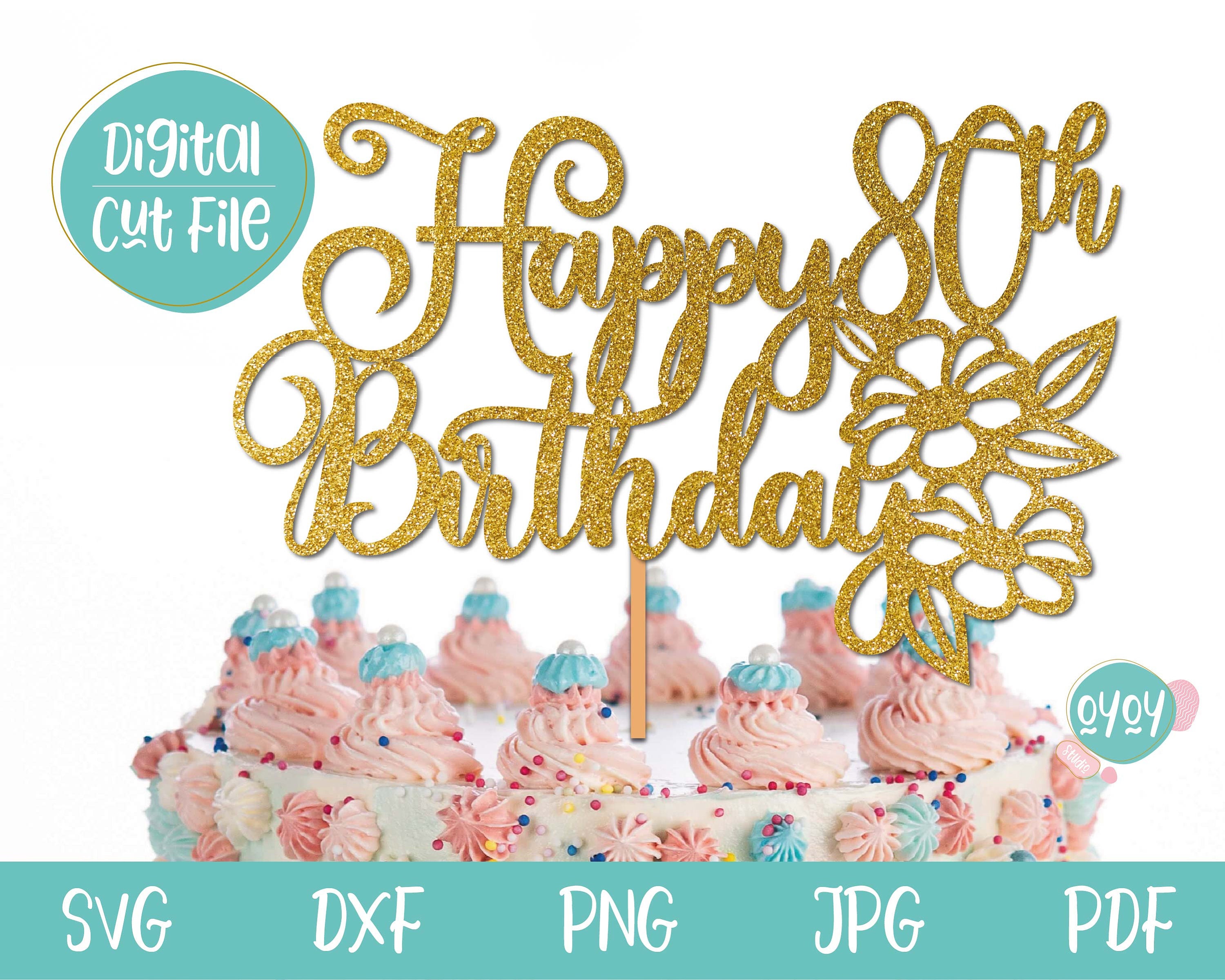 80th Birthday svg Happy 80th Birthday Cake Topper SVG 80 | Etsy