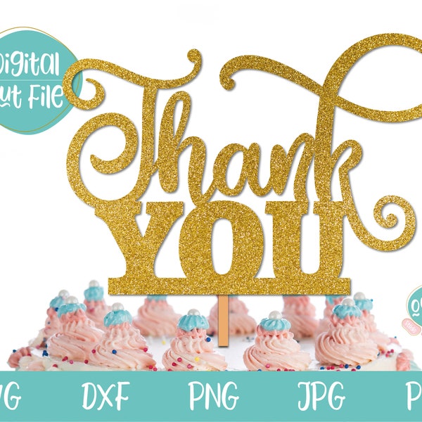 Thank You Cake Topper SVG, Thank You Sign SVG file for Cricut, Thank You Clipart, PNG printable, Teacher Appreciation, Thank you cut file