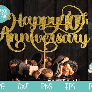 Happy 40th Anniversary Cake Topper SVG, plik svg 40th Anniversary dla Cricut, Cake Topper svg, Wedding 40th Anniversary Cake Topper svg