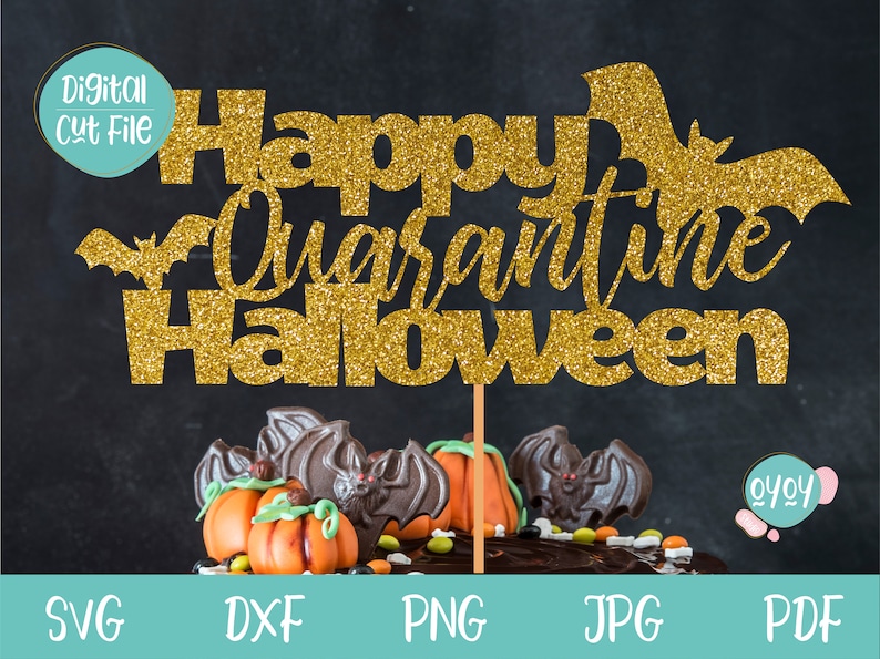 Download Happy Quarantine Halloween Cake Topper svg Happy Halloween ...
