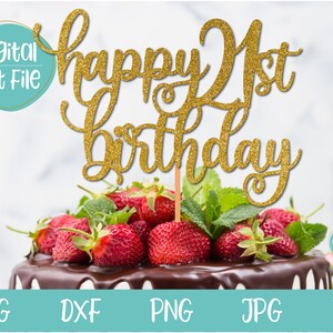 Happy 21. Geburtstag Cake Topper svg, 21. Geburtstag, Cake Topper svg, 21.