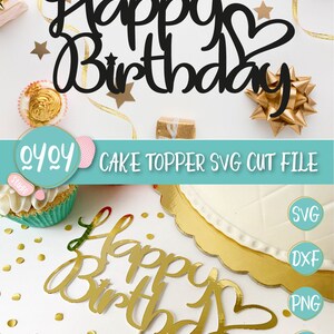 Op de afbeelding: Gouden Happy Birthday taarttopper met een hart. De topper is op een witte achtergrond met gouden confetti. De tekst "SVG CUT FILE" is op een blauwe achtergrond met witte tekst.