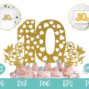 10. Geburtstag Cake Topper SVG, Mädchen 10. Geburtstag SVG, 10 Geburtstag Shirt SVG, 10 Geburtstag svg, 10 Jahre alt svg, Happy 10th Birthday svg