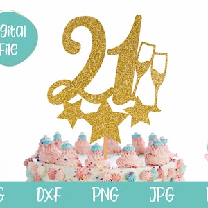 21º aniversário svg, topo de bolo svg, 21º topo de bolo svg dxf com champanhe, png imprimível, arquivos svg para cricut, download digital, arquivo cortado