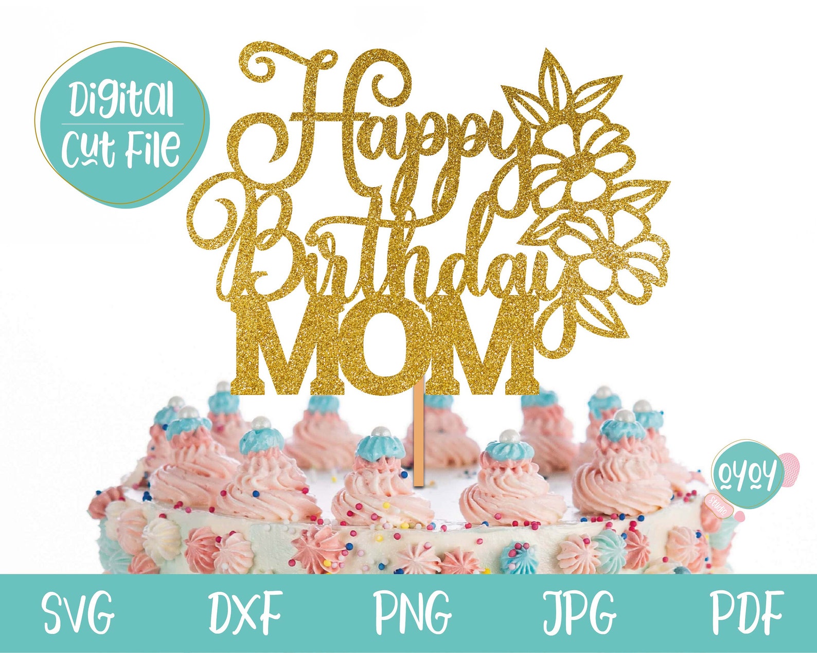 Happy Birthday Mom SVG Cake Topper Svg Mom Birthday Svg Mom - Etsy