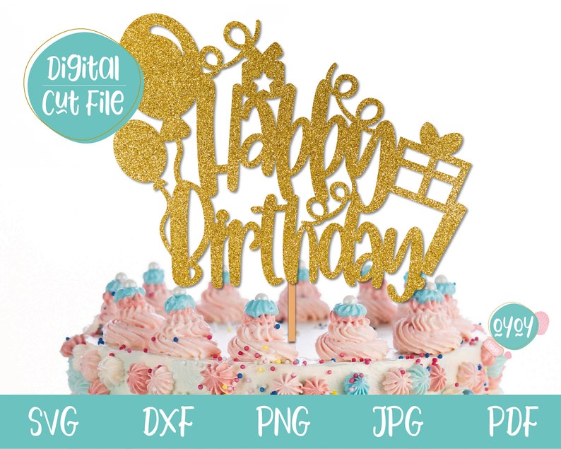 Free Free Birthday Topper Svg 45 SVG PNG EPS DXF File