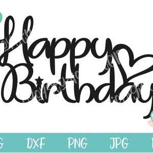 Op de afbeelding: Zwart-wit digitaal snijbestand ontwerp van de woorden "Happy Birthday" met een hart en een ster.
