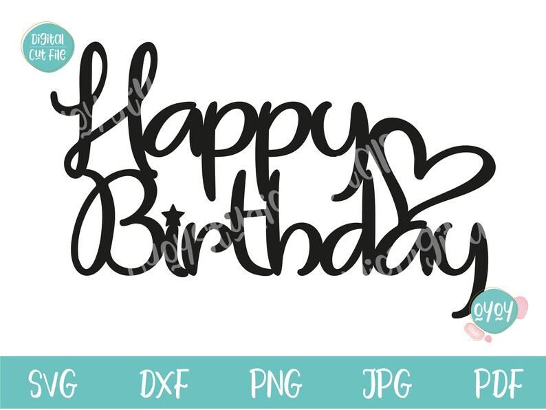 Op de afbeelding: Zwart-wit digitaal snijbestand ontwerp van de woorden "Happy Birthday" met een hart en een ster.