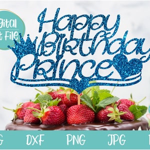 Alles Gute zum Geburtstag Prinz SVG mit Krone, Prinz Geburtstag SVG, Geburtstag Cake Topper SVG, SVG-Datei für Cricut, Silhouette