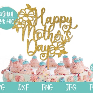 Moederdag SVG, Moederdag taart topper SVG, Happy Mothers Day topper SVG, Moederdag cadeau van dochter SVG, SVG-bestanden voor Cricut