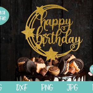 Joyeux anniversaire Cake Topper SVG avec la lune et les étoiles, anniversaire svg pour Cricut et Silhouette, Birthday Cake Topper SVG, téléchargement numérique