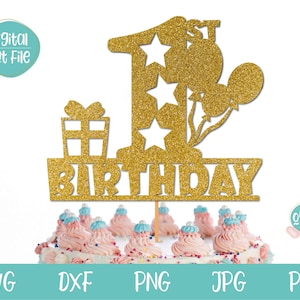 1er anniversaire Cake Topper SVG avec ballons, joyeux anniversaire SVG, premier anniversaire SVG, fichier de coupe premier anniversaire pour Cricut et Silhouette