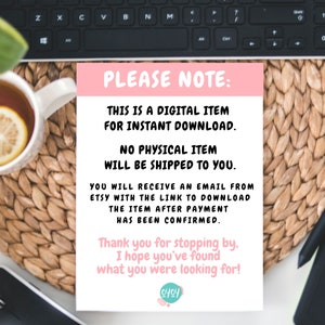 May include: A digital item notice on a pink and white background. The text reads: "THIS IS A DIGITAL ITEM FOR INSTANT DOWNLOAD. NO PHYSICAL ITEM WILL BE SHIPPED TO YOU." A cup of tea with lemon and a keyboard are also visible.