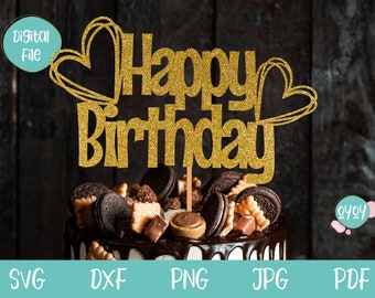 Happy Birthday Cake Topper with Hearts SVG, Cake Topper Happy Birthday SVG, Birthday SVG for Cricut and Silhouette, Instant Download