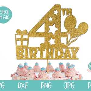4e anniversaire Cake Topper SVG, 4e anniversaire fille SVG, 4e anniversaire garçon SVG, quatre anniversaire svg, svg de 4 ans, joyeux 4e anniversaire couper fichier