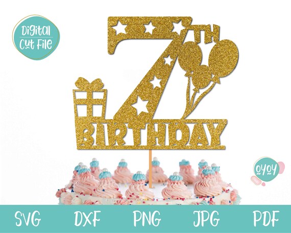 7th Birthday Cake Topper svg, 7 years old svg, 7th Birthday Girl svg, 7th Birthday Boy svg, Happy 7th Birthday svg, 7th Birthday Number svg