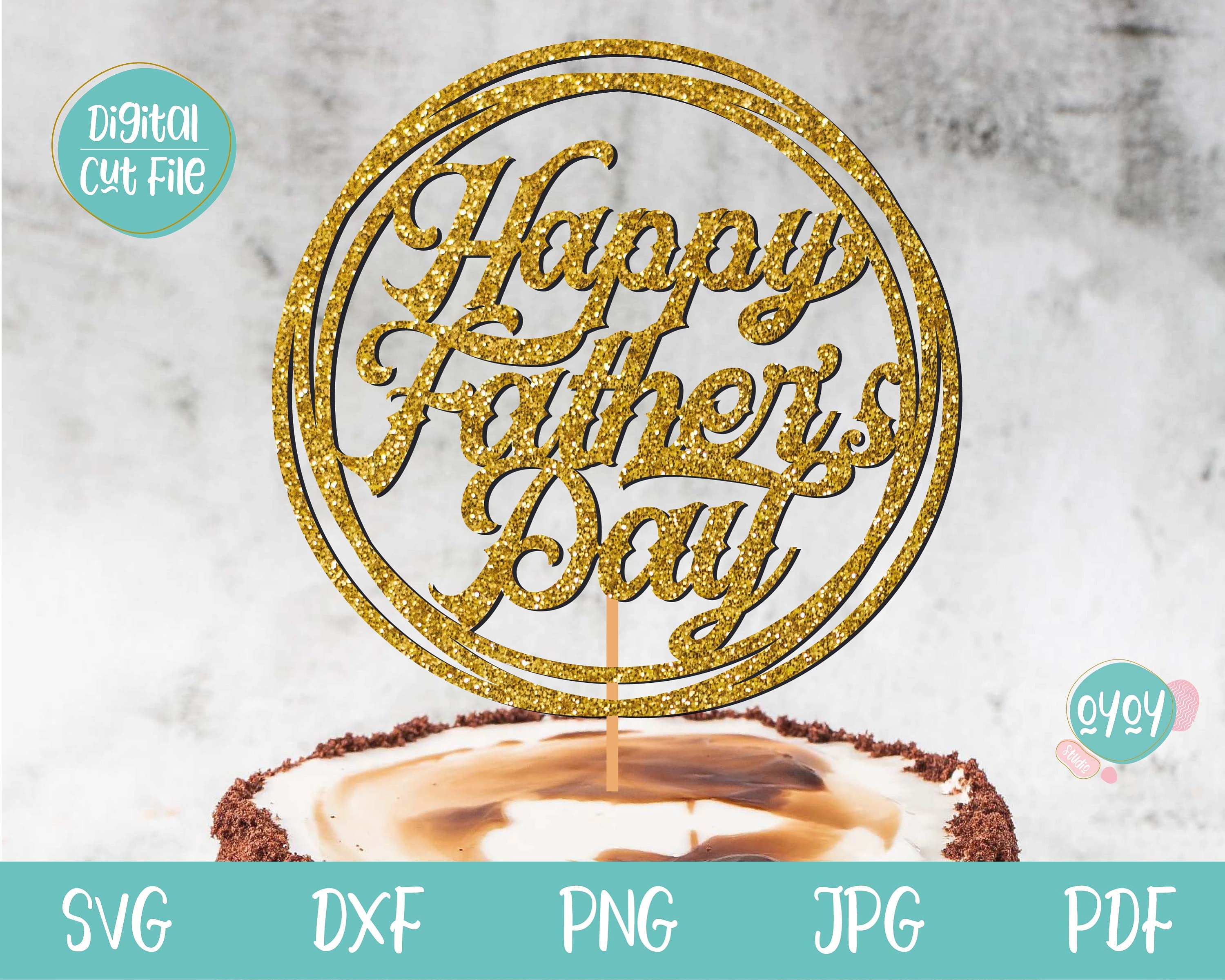 Free Free 275 Happy Father&#039;s Day Cake Topper Svg SVG PNG EPS DXF File