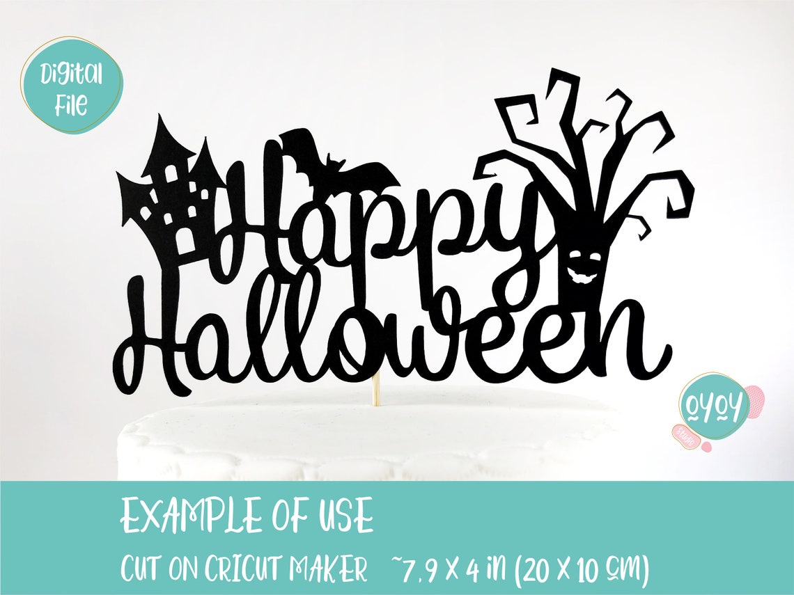 Happy Halloween SVG Halloween cake topper SVG Halloween svg Etsy