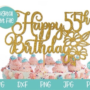 55e verjaardag SVG, Happy 55e verjaardag taart topper SVG, 55e SVG, 55e verjaardag SVG voor vrouw, verjaardag SVG, Happy Birthday SVG, vijfenvijftig