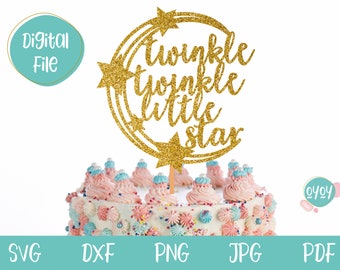Twinkle Twinkle Little Star SVG, Cake Topper SVG file for Cricut and Silhouette, Baby Shower SVG, Nursery svg cut file, Baby svg files