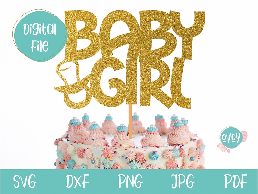 Baby Shower SVG, Baby Girl Cake Topper SVG With Pacifier, Cake Topper