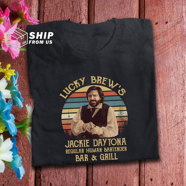 Lucky Brew's Jackie Daytona Regular Human Bartender Bar And Grill Vintage T Shirt What We Do In Shadows T Shirt