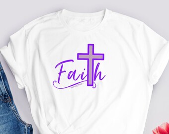 Faith T-shirt, Jesus, Christian Shirt, Faith Shirt, Vertical Cross, Cross, Faith Cross, Religious Shirt, Church, Disciple, Love,Grace, Faith