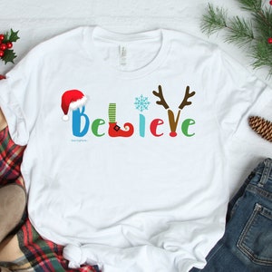 Believe Shirt, Santa Claus Christmas Shirt, Jesus Shirt, Merry Christmas, Christian Shirt, Elf Shirt, Christmas Holiday tshirt, Santa shirt