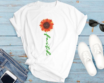 Sunflower Faith Shirt, Sunshine Shirt, Plant Flower Shirt, Gift for Her Shirt, Religious Shirt, Christian Shirt, Fall Shirt, Sunflower Shirt