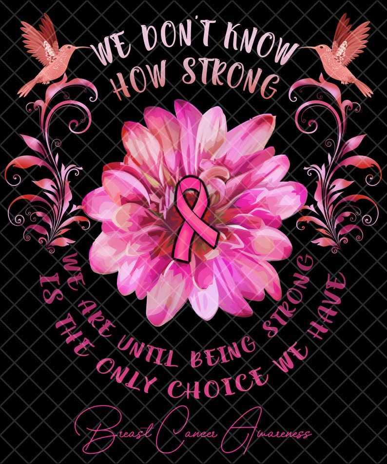 Breast Cancer Awareness Flower We Don't Know How Strong Etsy