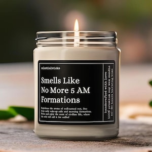 Smells Like No More 5 Am Formations Candle, Military Retirement Gifts Funny Candle, Cmsgt Retirement, Law Enforcement Army Retirement