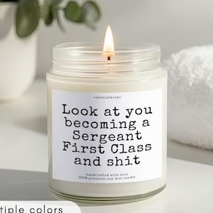 Look At You Becoming A Sergeant First Class Candle, Funny Sergeant First Class, SNCO, E-7 Rank, SFC Promotion, Promoted To 1st Class
