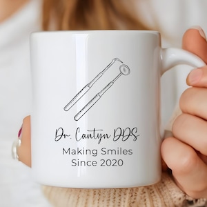 Custom Dentist Coffee Mug, Personalized Making Smiles Since, Cosmetic Dentistry, Dental School Graduation Gift, Dentist Appreciation,
