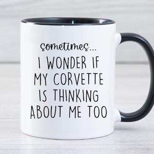 Sometimes I Wonder If My Sports Car Is Thinking About Me, Sports Car Coffee Mug, Car Enthusiast, Gift For Him, Birthday Gift, Fathers Day,