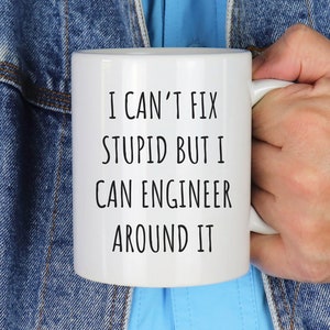 Funny Engineer Coffee Mug, Sarcastic Gift, Gift For Engineer Boyfriend Girlfriend, Software Engineer Saying, Coworker Gift, Christmas,