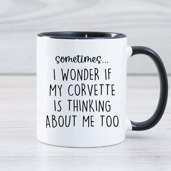 Sometimes I Wonder If My Sports Car Is Thinking About Me, Sports Car Coffee Mug, Car Enthusiast, Gift For Him, Birthday Gift, Fathers Day,