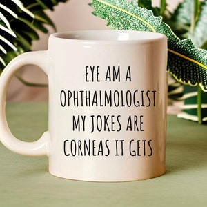 Lustige Augenarzt Kaffeetasse, Augenheilkunde Geschenk, Augen Arzt Geschenk, Geburtstagsgeschenk, Lasik Augen Arzt, Arzt Büro Dekor, Abschluss