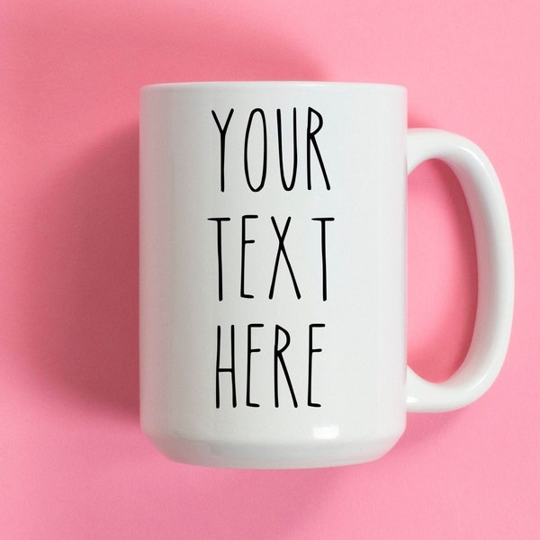 Customizable Rae Dunn Inspired Font Custom Text, Personalized Customized Mug For Coffee Lovers, Your Text Here Gift Idea, Funny Cute Text