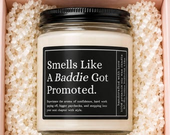 Promotion Candle Gift for Women, Smells Like A Baddie Got Promoted, Funny Promotion Gift, New Job, Boss Gift, Coworker Congratulations,