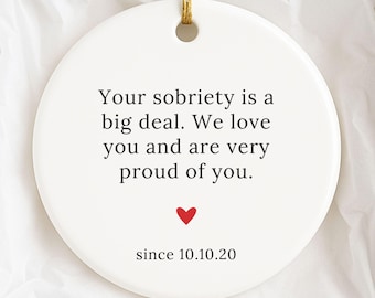 Sobriety Gift, Sober Anniversary, Addiction Recovery Gift, Ornament Keepsake, 1 Year Sober, Sober Birthday, Custom Date