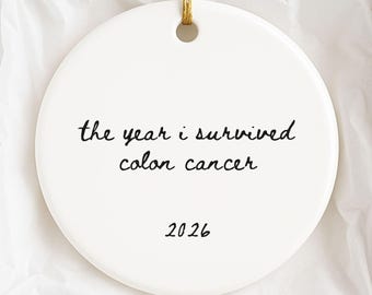 The Year I Survived Colon Cancer Ornament, Cancer Survivor, Custom Year, Colon Cancer Awareness, Survivor Keepsake, Remission