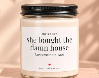 She Bought the Damn House Candle, Personalized New Homeowner Gift for Her, Funny Housewarming Gift, First Home Closing Gift