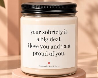 Sobriety Gift Candle, Sober Anniversary Gift, Recovery Gift for Her or Him, Sobriety Milestone Gift, Proud of You Candle, Addiction Recovery