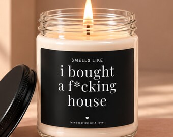 Funny New Home Candle, I Bought a F*cking House Candle, Housewarming Gift, New Homeowner Gift, First Home Closing Gift