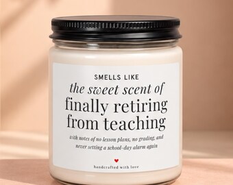 Teacher Retirement Candle, Funny Retirement Gift for Teacher, Retired Teacher Gift, Finally Retiring from Teaching, Teacher Farewell Gift