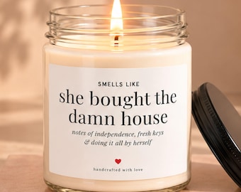 Smells Like She Bought the Damn House Candle, New Homeowner Gift for Her, Funny Housewarming Gift, First Home Candle, Closing Gift for Woman