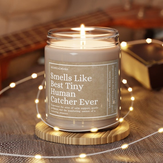 Smells Like Best Tiny Human Catcher Ever, Doula Thank You Gift, Midwife Candle, Labor And Delivery Nurse Gift, Obgyn Doctor, Soy Candle,