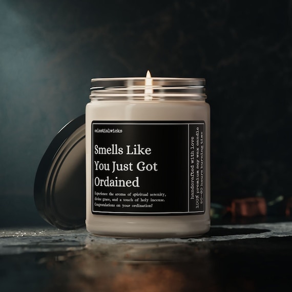 Smells Like You Just Got Ordained, Ordination Ceremony Gift, Church Minister Gift,  New Pastor, Gift For Priest, Deacon Candle, Reverend