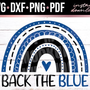 Back the Blue Rainbow, Thin Blue Line, Police Instant Download, Cut File, svg, dxf, png, pdf